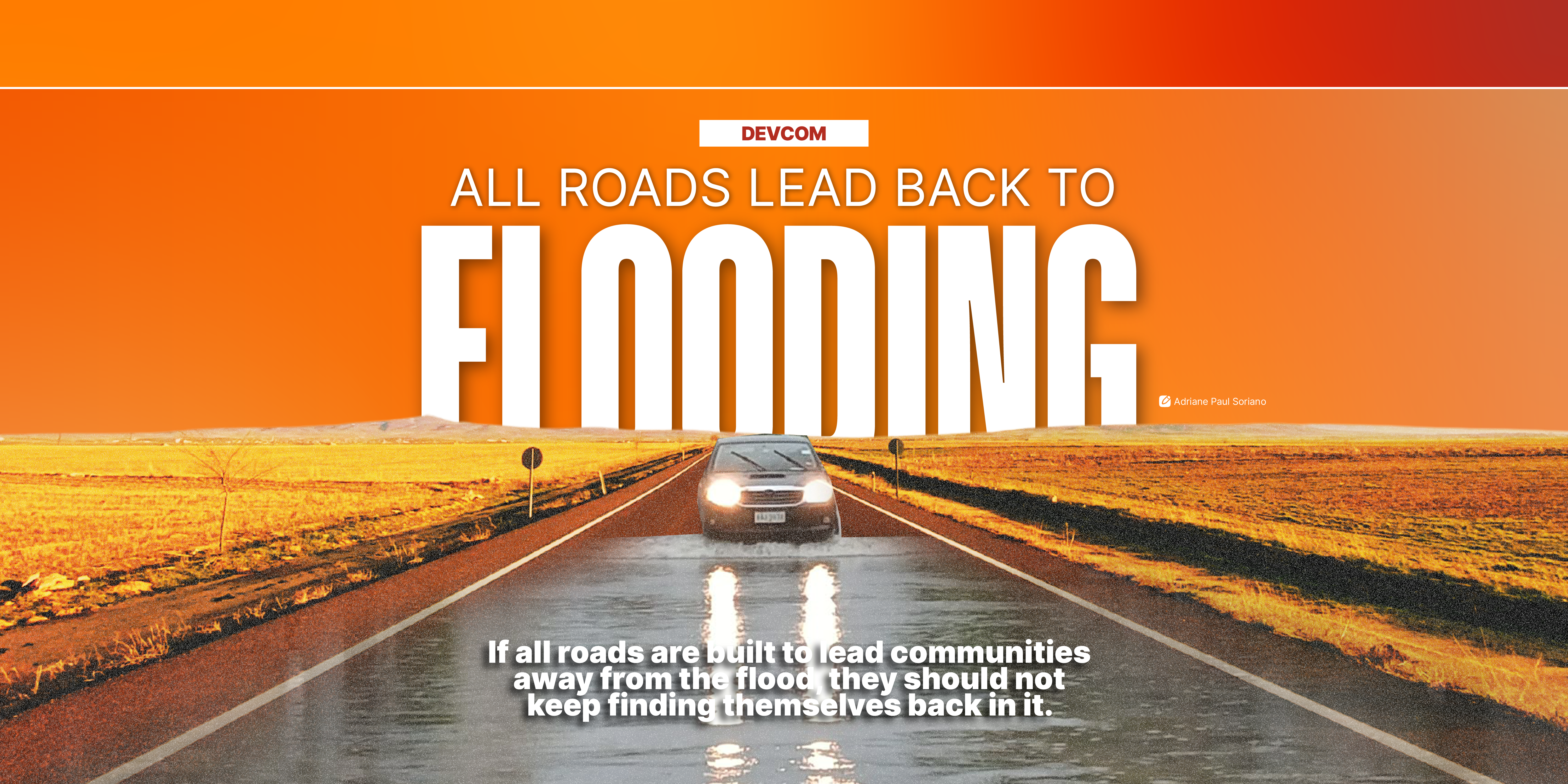 ALL ROADS LEAD BACK TO FLOODING